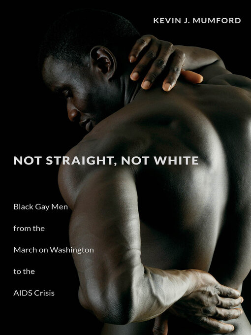 Title details for Not Straight, Not White by Kevin Mumford - Available